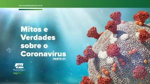 mitos e verdade sobre o coronavírus